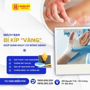 HOÀN MỸ BẮC NINH: MÁCH BẠN 7 BÍ KÍP “VÀNG” GIÚP GIẢM NGUY CƠ BỎNG NẶNG!